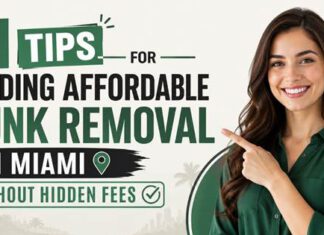 11 Tips for Finding Affordable Junk Removal in Miami Without Hidden Fees
